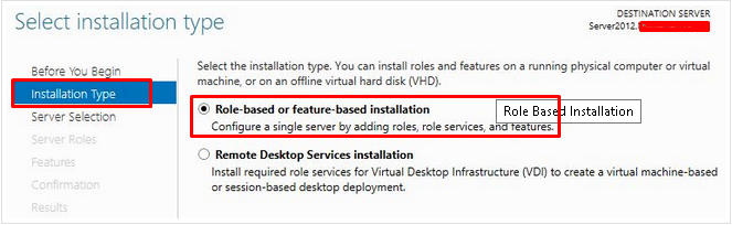 Select Role-based or Feature-based Installation. Click on Next