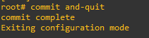 commit changes and exit configuration mode